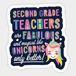 Second Grade Teachers are like Unicorns Gift Idea Sticker